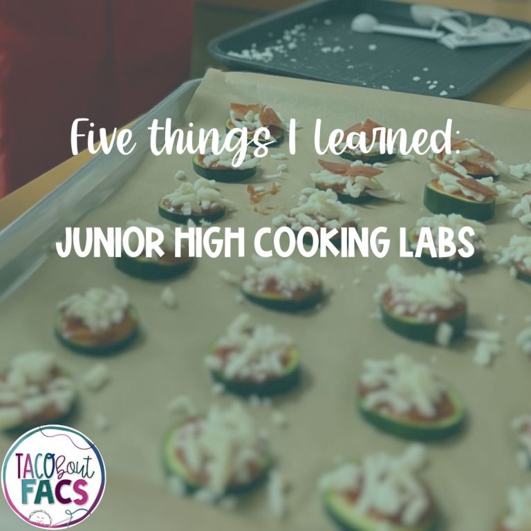 five things I learned from junior high culinary arts cooking labs fcs