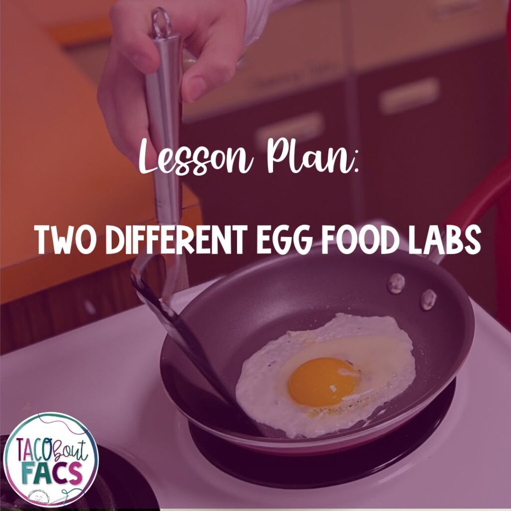 family and consumer science egg cooking lab lesson plan