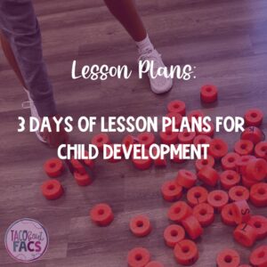 human growth and development, child development lesson plans, facs