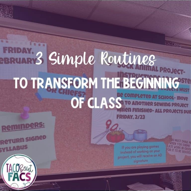 3 simple routines to transform the beginning of your facs classroom