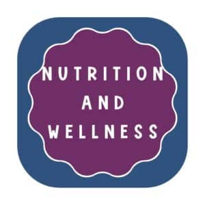 Nutrition and Wellness