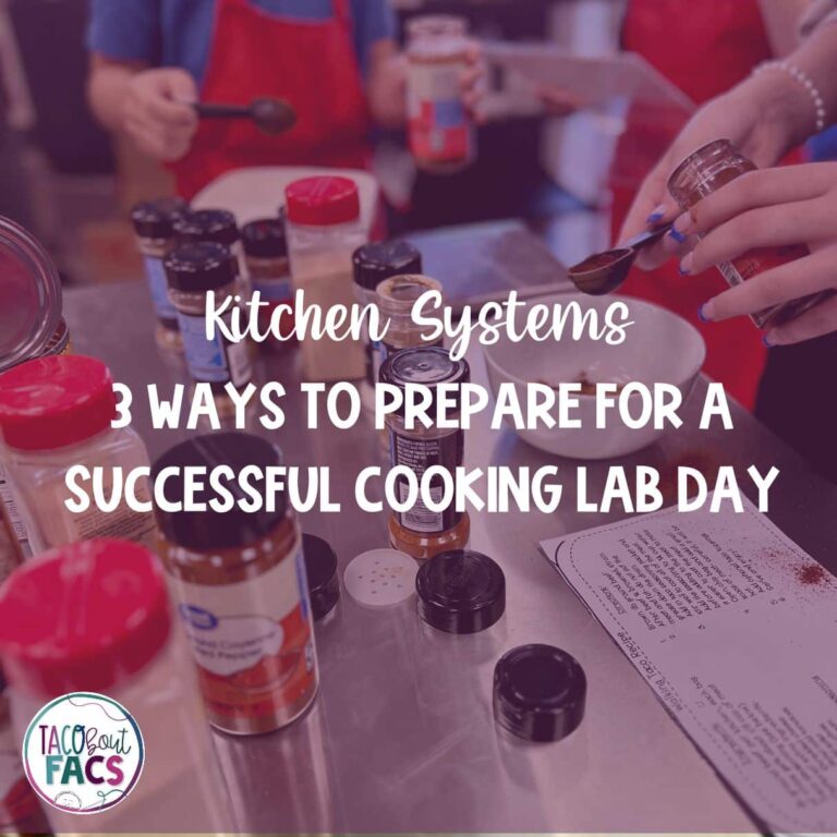 Mastering Kitchen Systems: 3 Ways to Prepare Students for Successful Cooking Lab Days