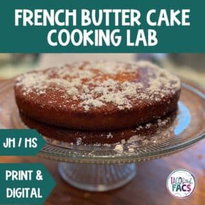 French Butter Cake cooking lab